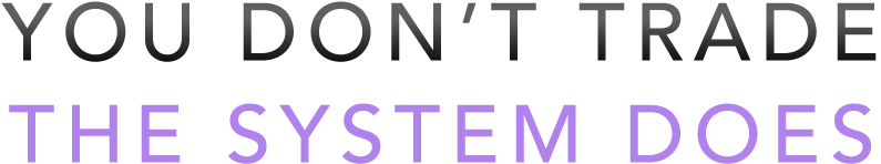 You Dont Trade the system does