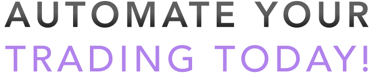 Automate Your Trading Today NEW 1