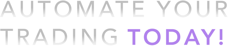 Automate Your Trading Today